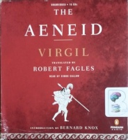 The Aeneid (trans Robert Fangles) written by Virgil performed by Simon Callow on CD (Unabridged)